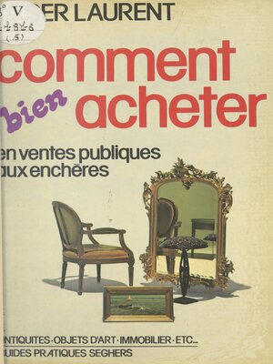 cover image of Comment bien acheter en ventes publiques aux enchères